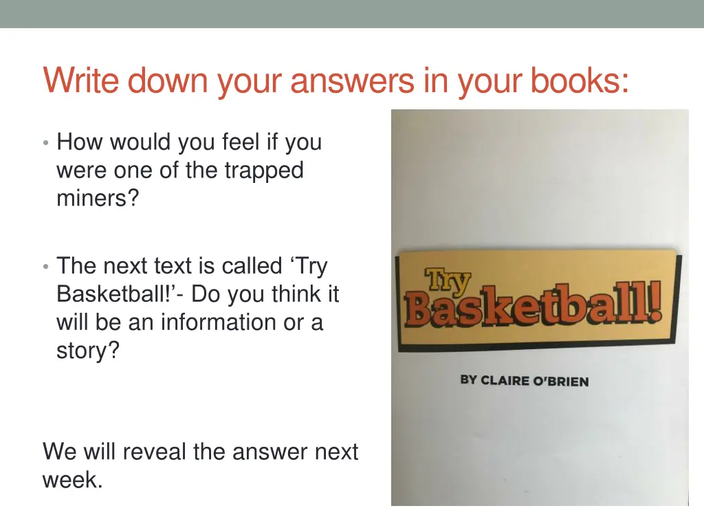 write down your answers in your books