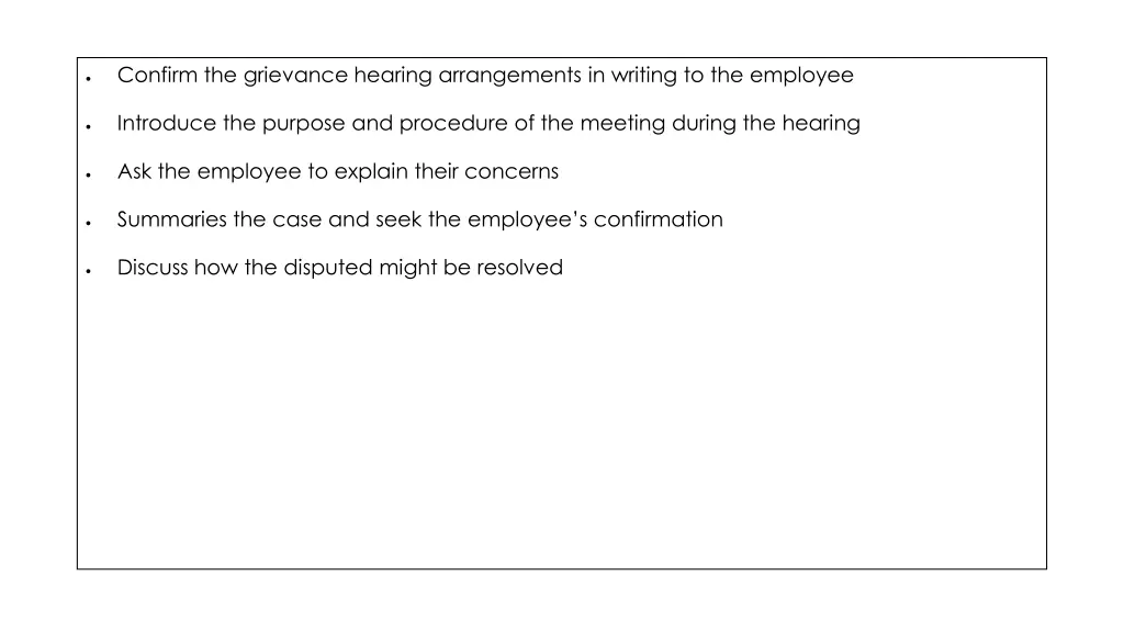 confirm the grievance hearing arrangements