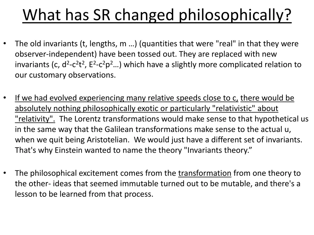 what has sr changed philosophically