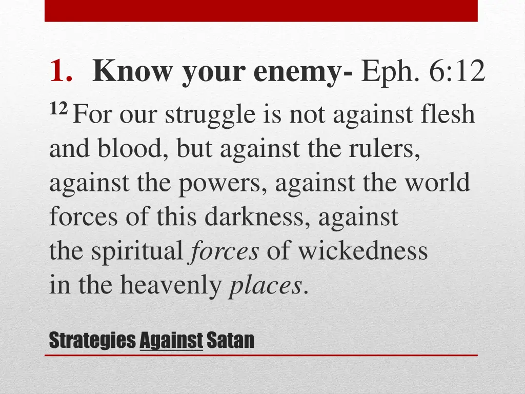 1 know your enemy eph 6 12 12 for our struggle