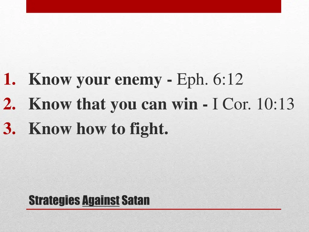 1 know your enemy eph 6 12 2 know that 1