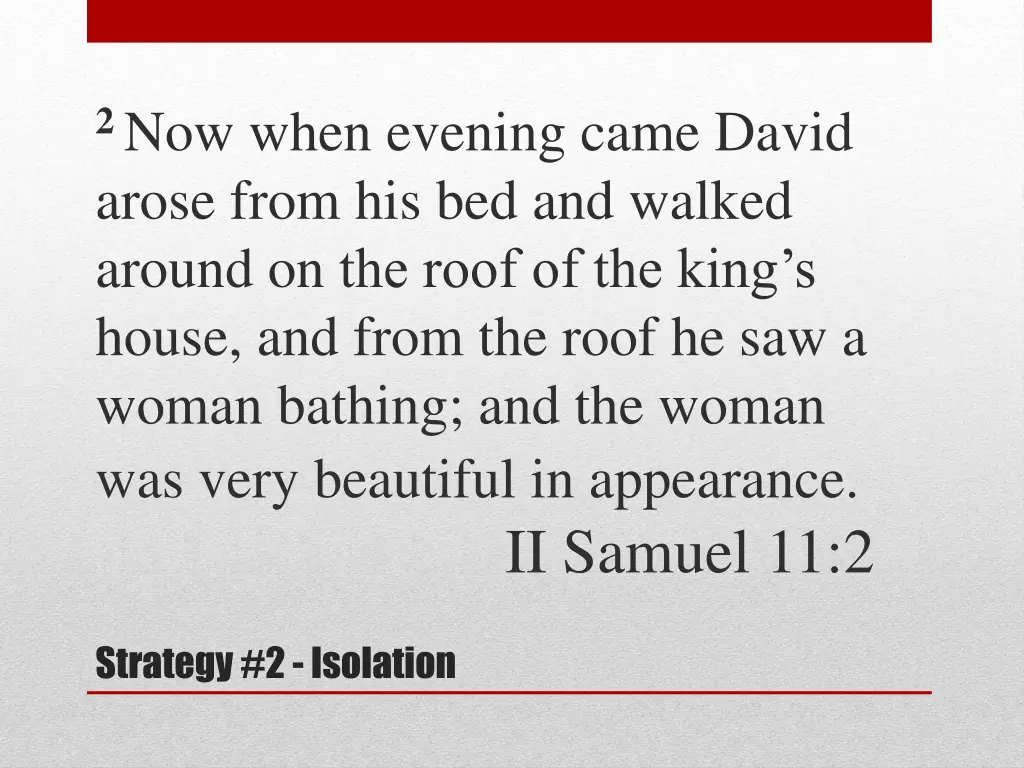2 now when evening came david arose from