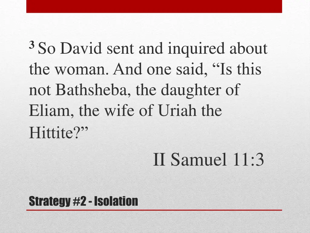 3 so david sent and inquired about the woman