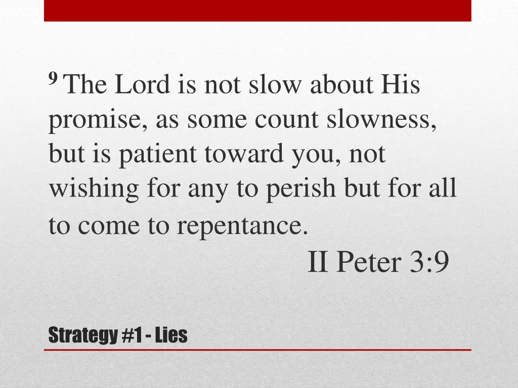 9 the lord is not slow about his promise as some