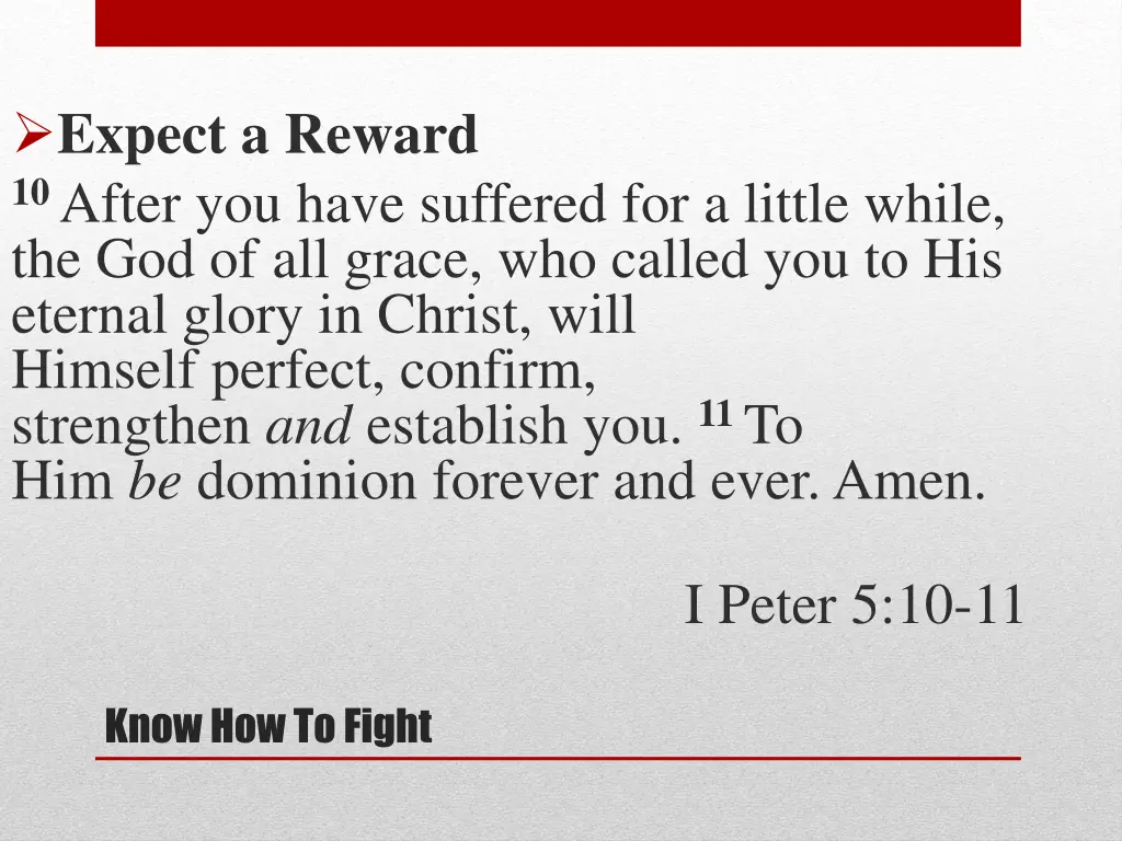 expect a reward 10 after you have suffered