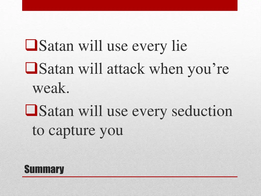 satan will use every lie satan will attack when 1