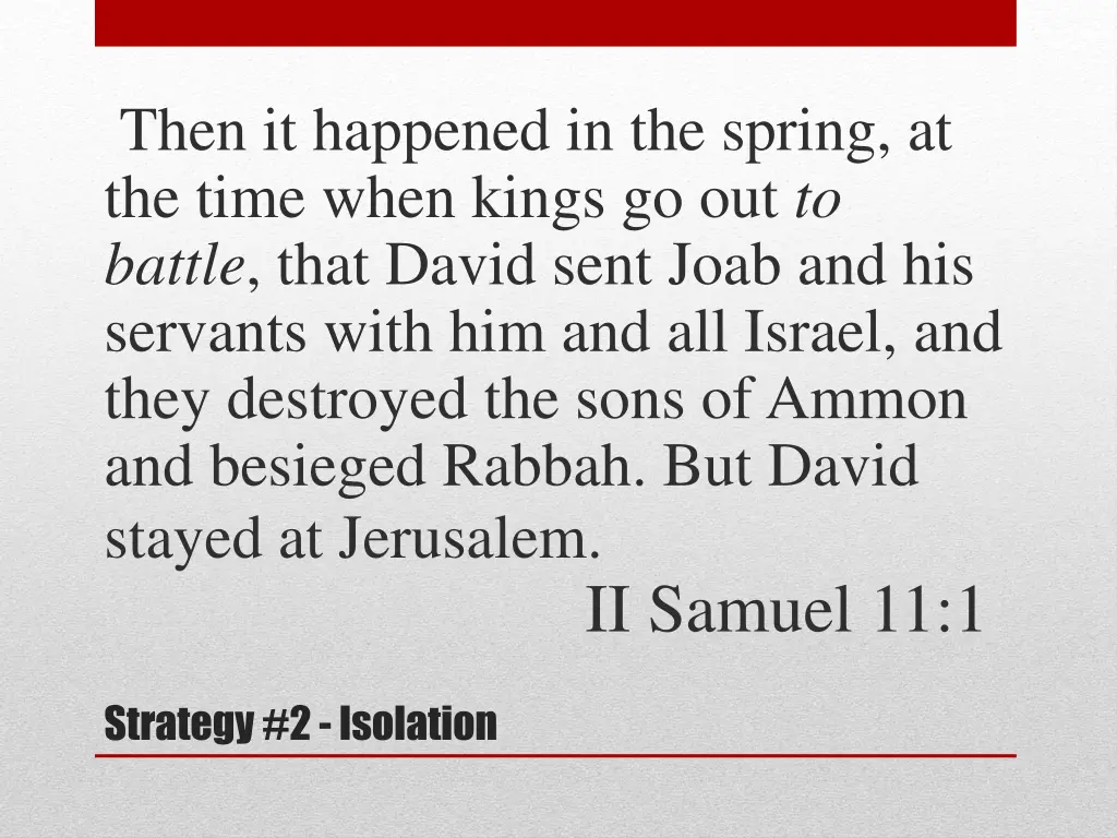 then it happened in the spring at the time when