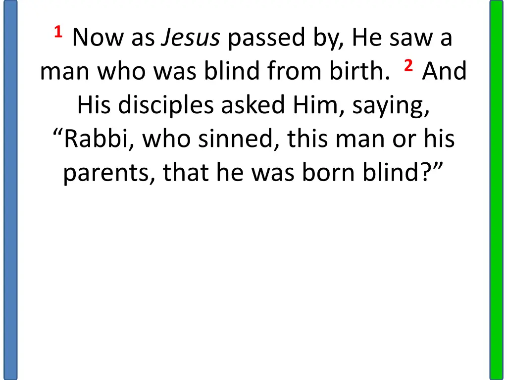 1 now as jesus passed