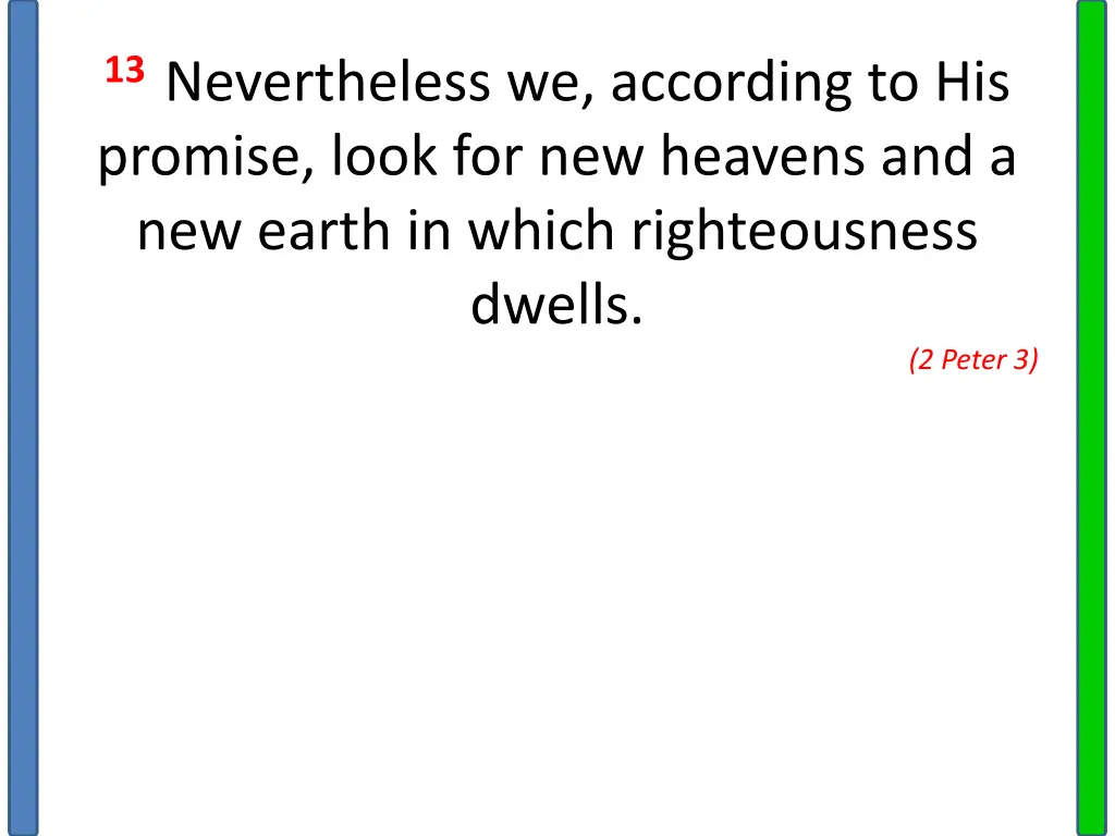 13 nevertheless we according to his promise look