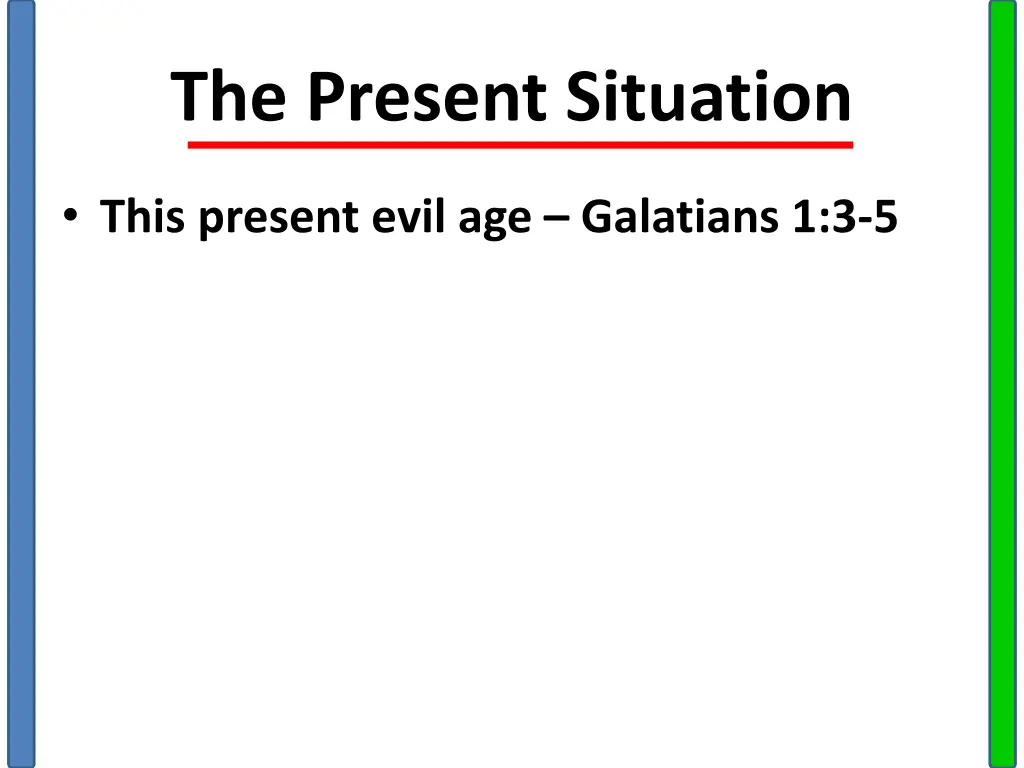 the present situation