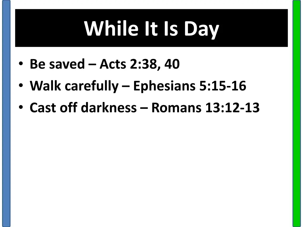 while it is day 2