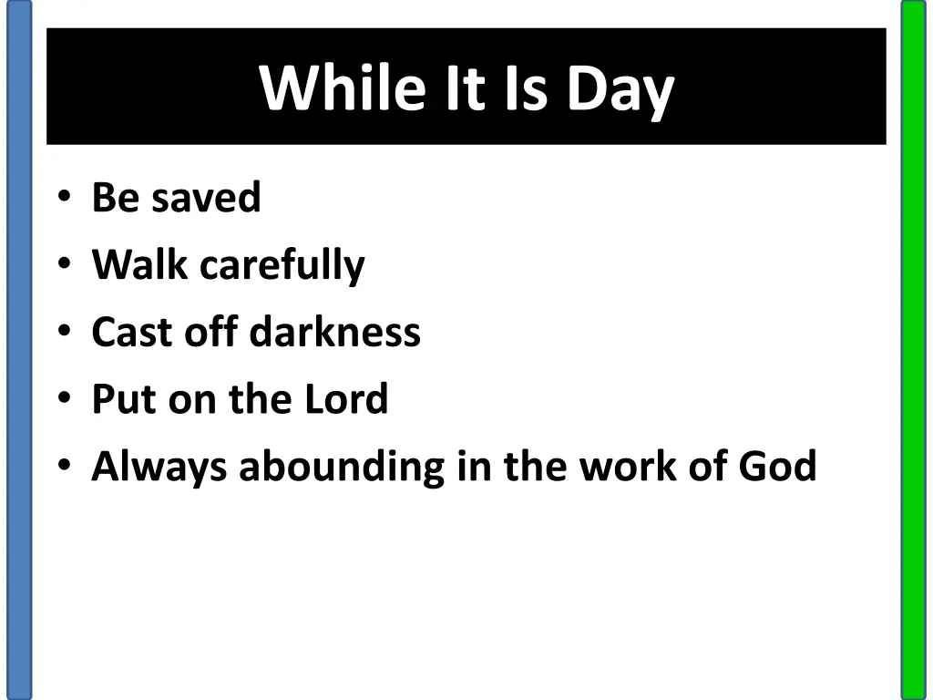 while it is day 5