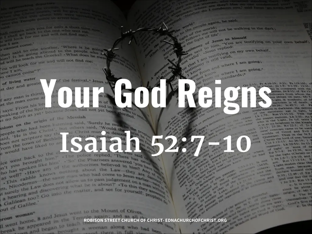 your god reigns isaiah 52 7 10 1