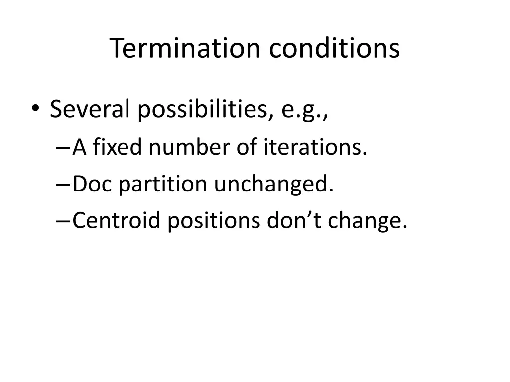 termination conditions