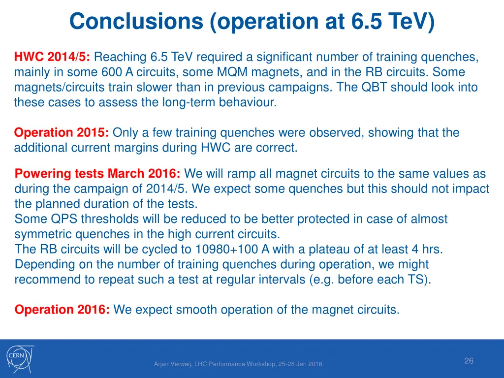 conclusions operation at 6 5 tev
