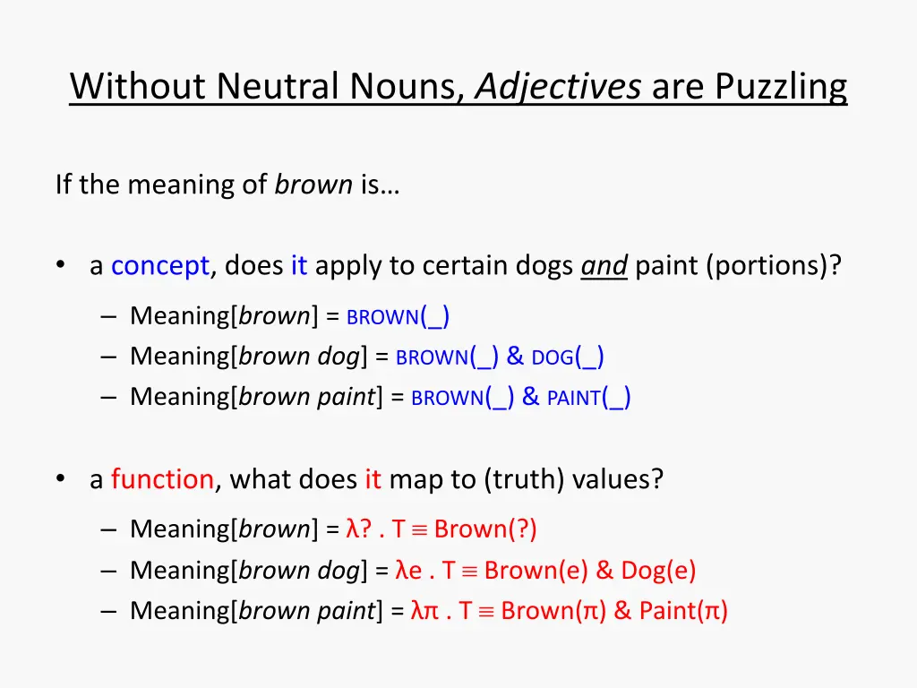 without neutral nouns adjectives are puzzling