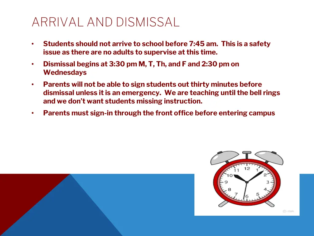 arrival and dismissal