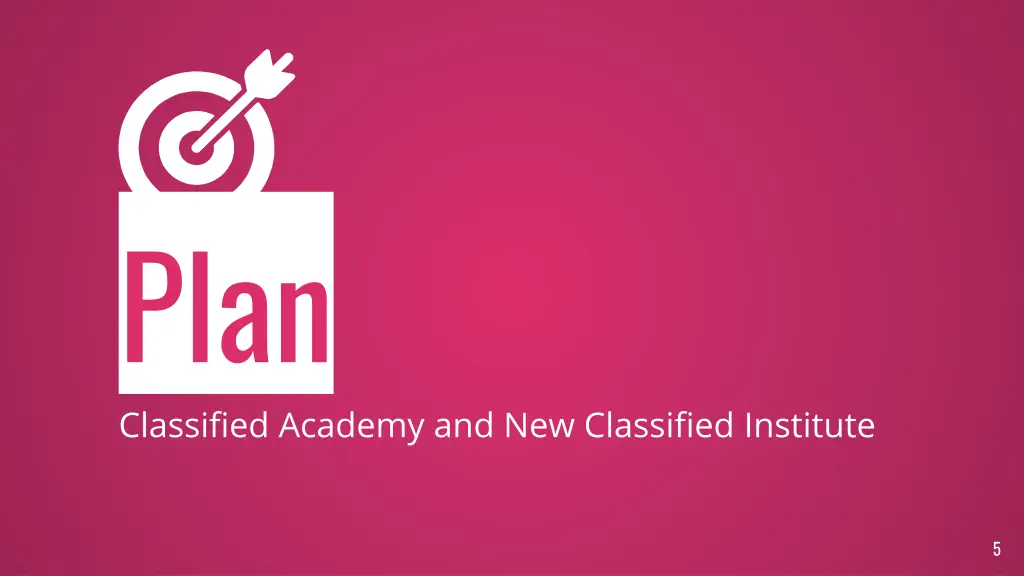 plan classified academy and new classified