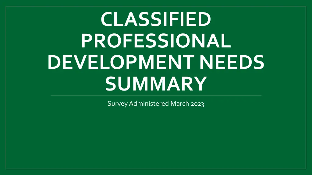 classified professional development needs summary