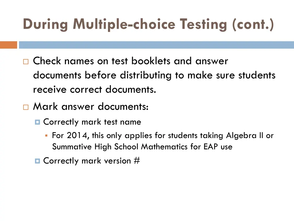 during multiple choice testing cont