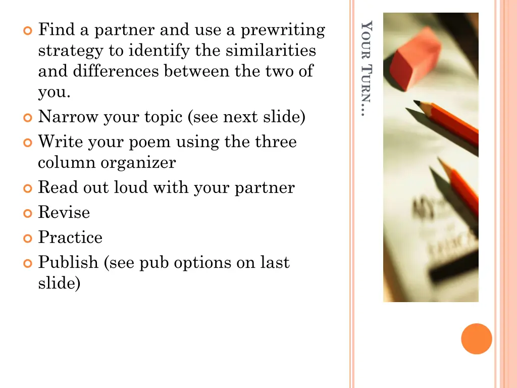 find a partner and use a prewriting strategy