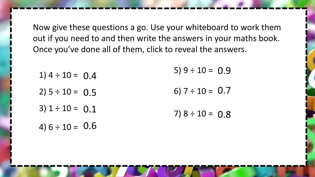 now give these questions a go use your whiteboard
