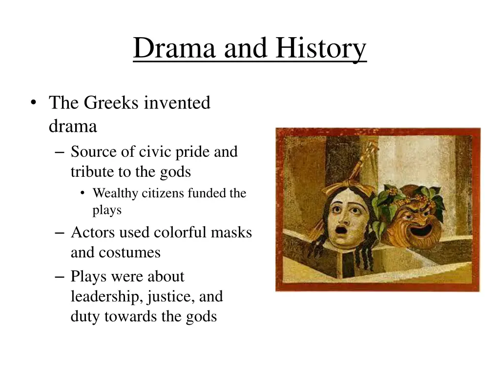 drama and history