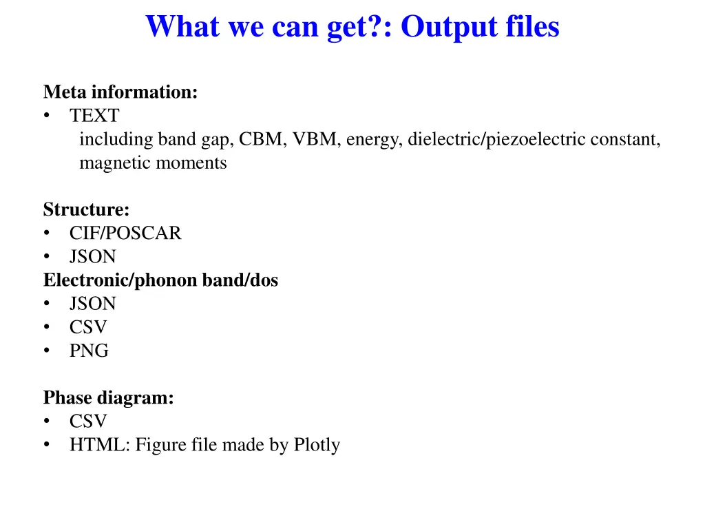 what we can get output files