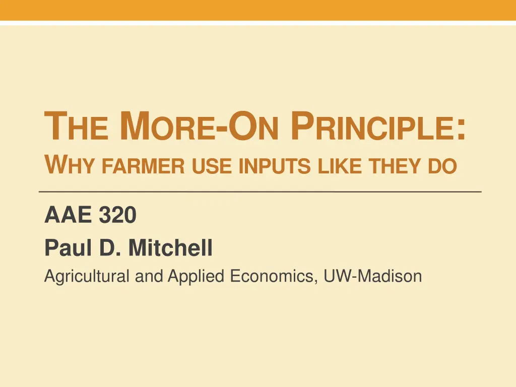 t he m ore o n p rinciple w hy farmer use inputs