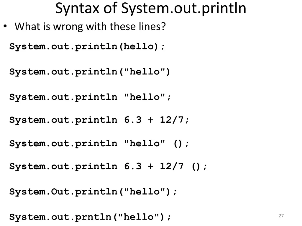 syntax of system out println what is wrong with