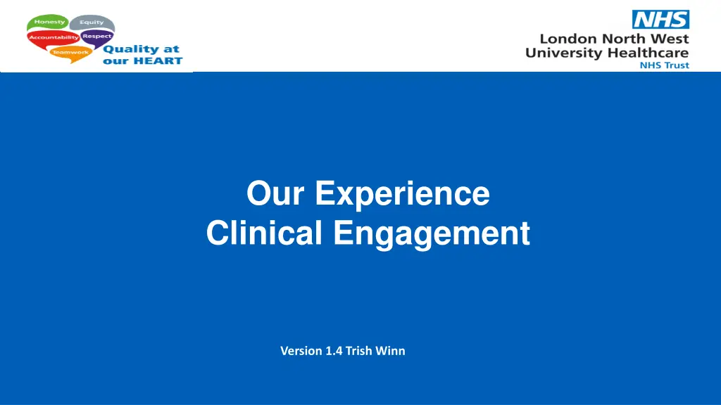 our experience clinical engagement