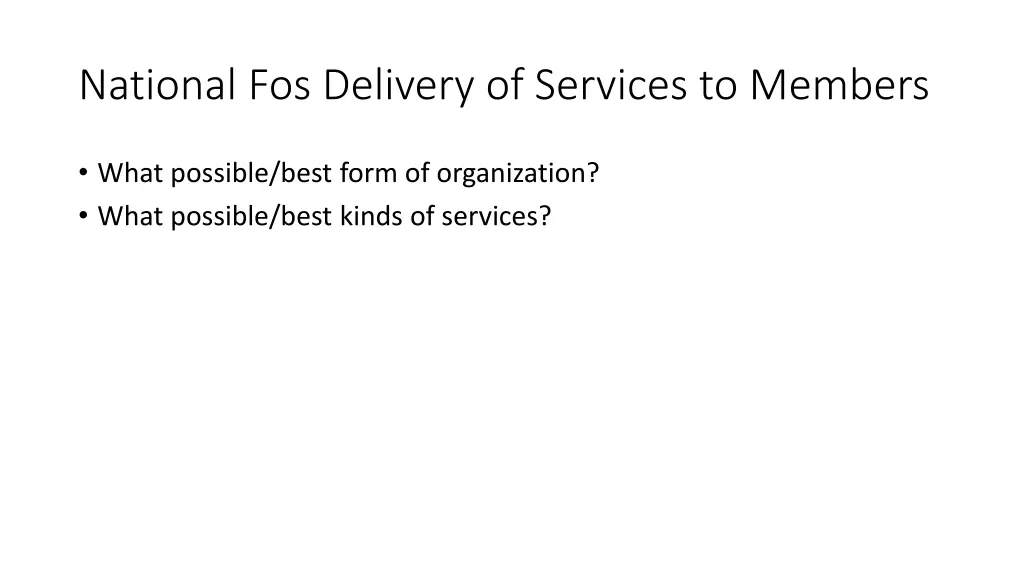 national fos delivery of services to members