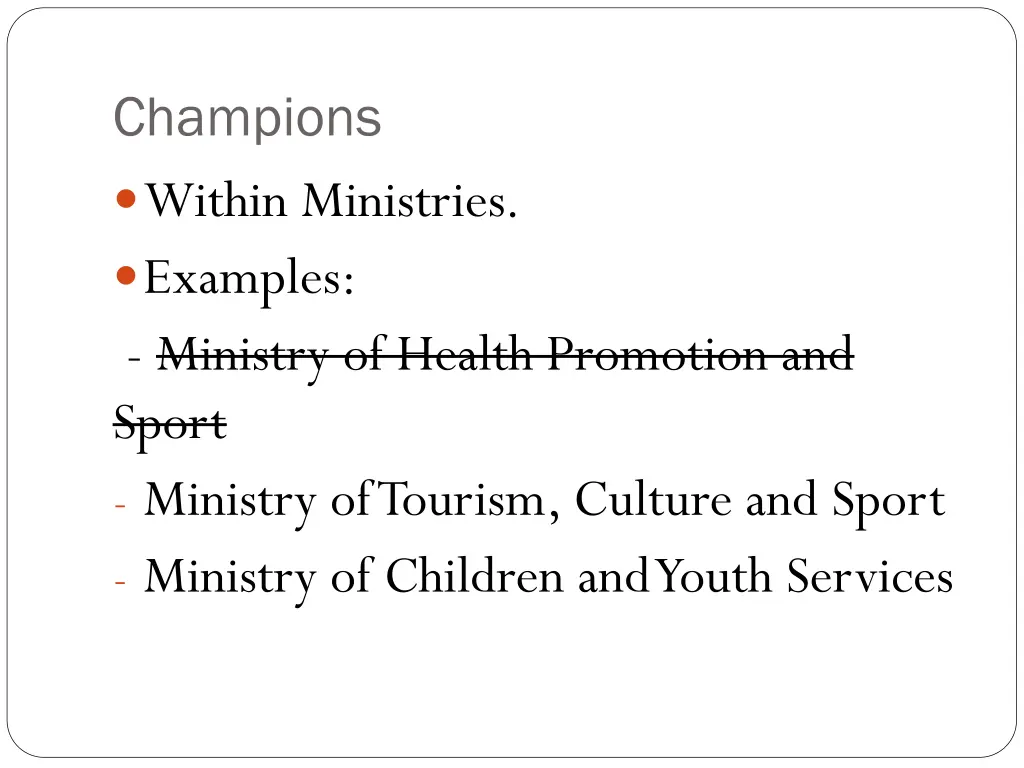 champions within ministries examples ministry