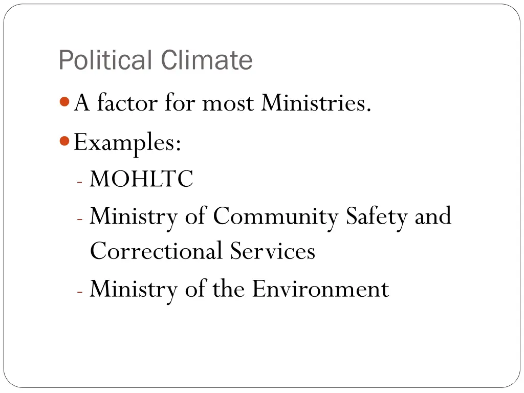 political climate a factor for most ministries