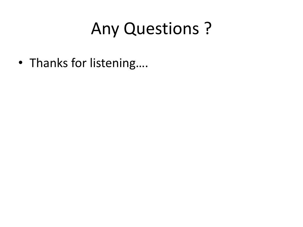 any questions