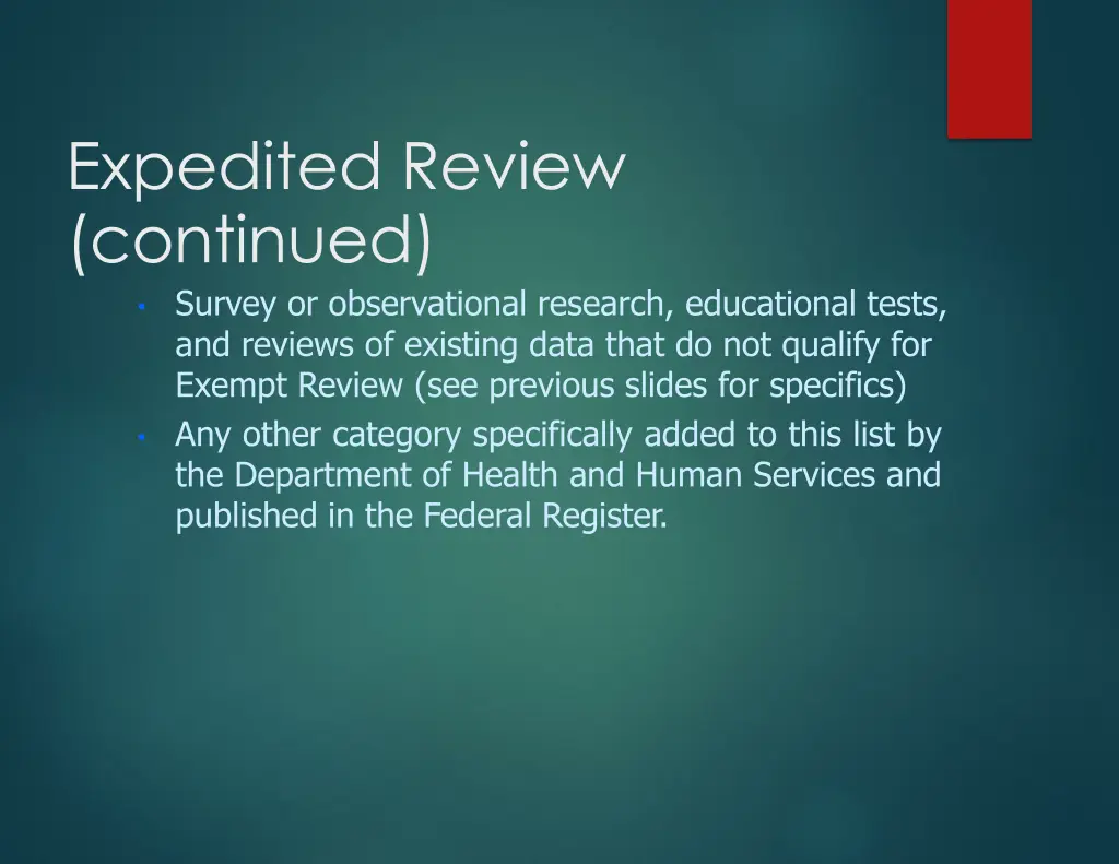 expedited review continued survey