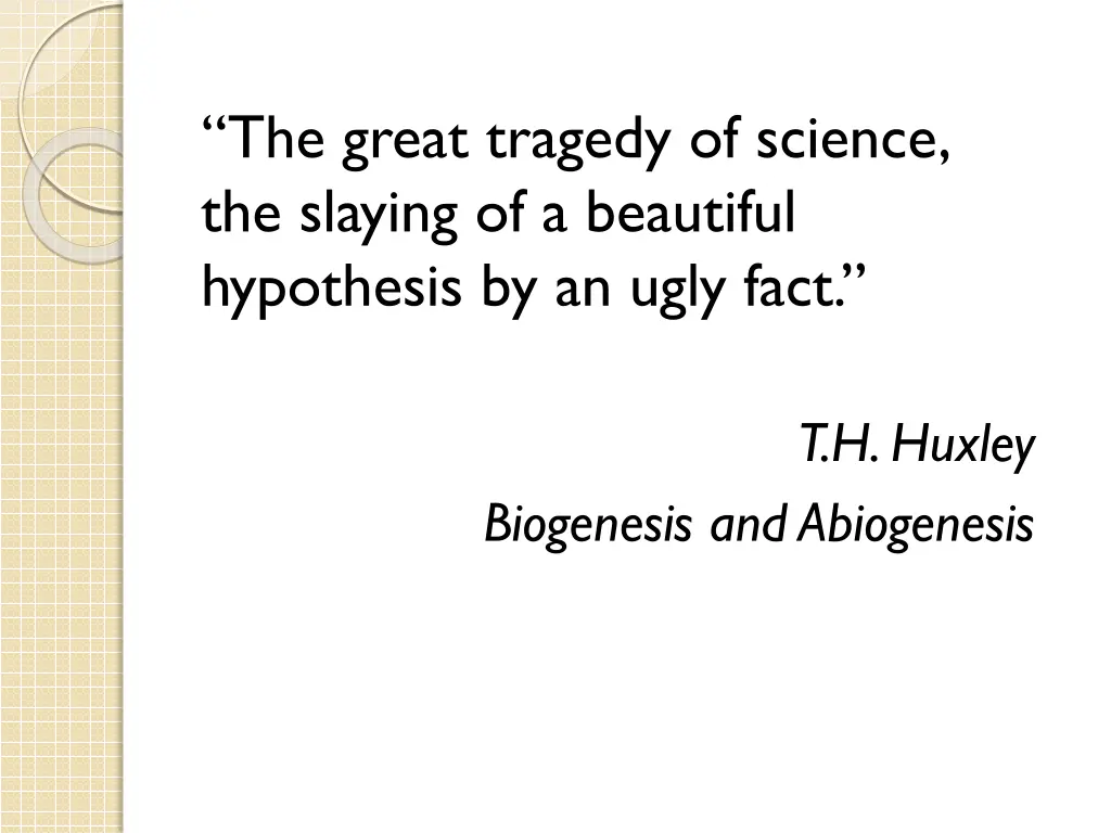 the great tragedy of science the slaying