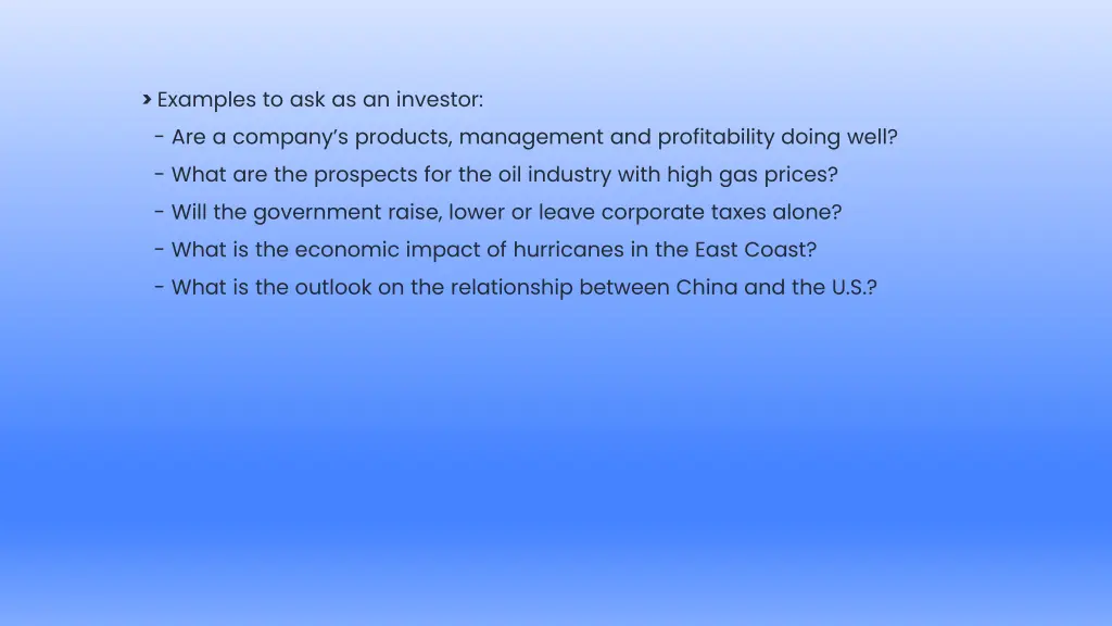examples to ask as an investor are a company