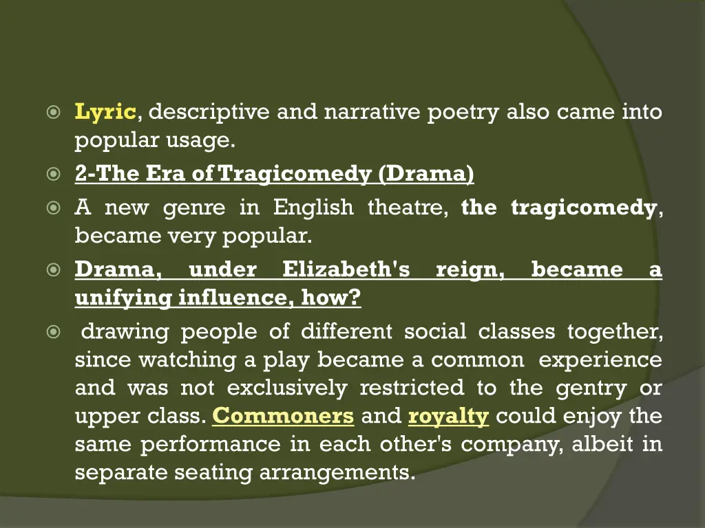 lyric descriptive and narrative poetry also came