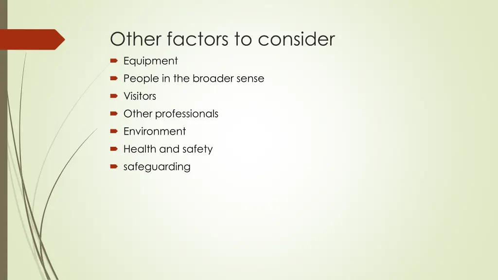 other factors to consider equipment people