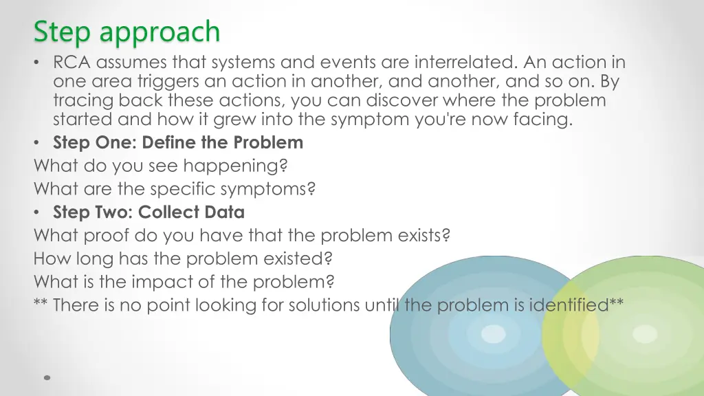 step approach rca assumes that systems and events