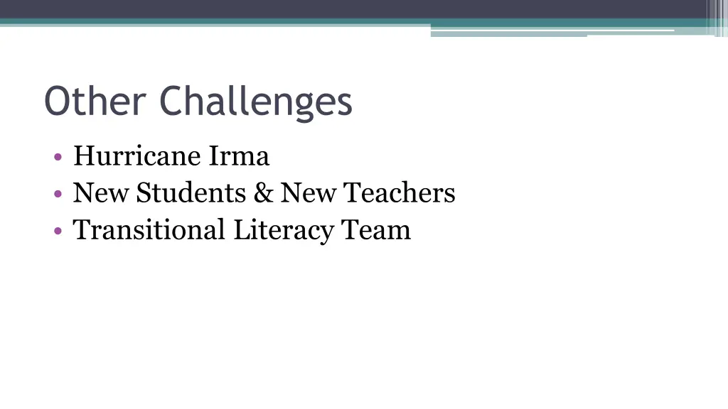 other challenges