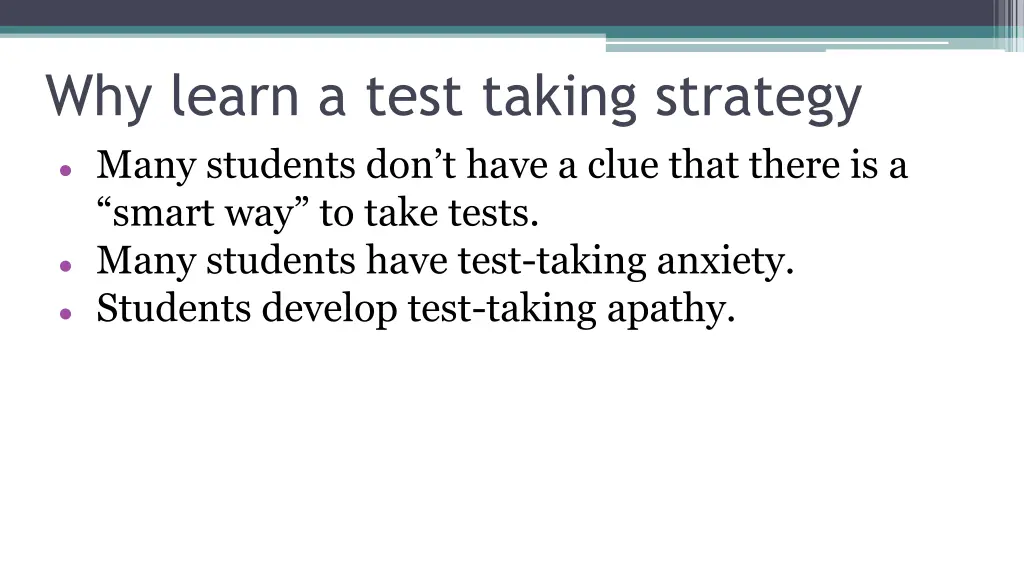 why learn a test taking strategy