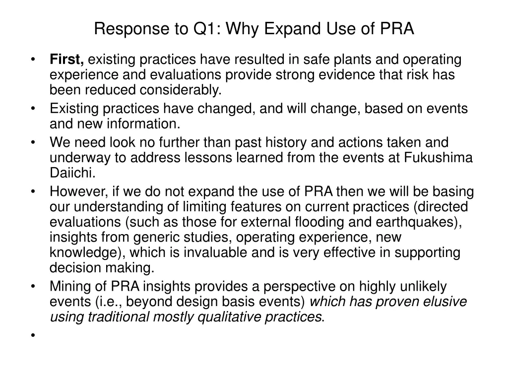response to q1 why expand use of pra