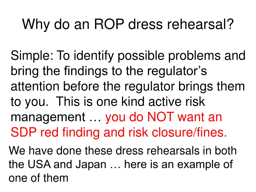 why do an rop dress rehearsal