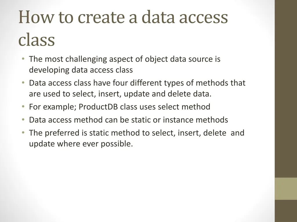 how to create a data access class the most