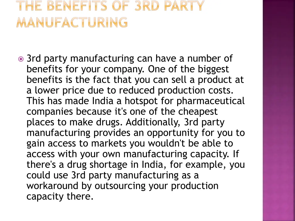 the benefits of 3rd party manufacturing