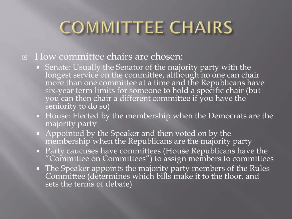 how committee chairs are chosen senate usually