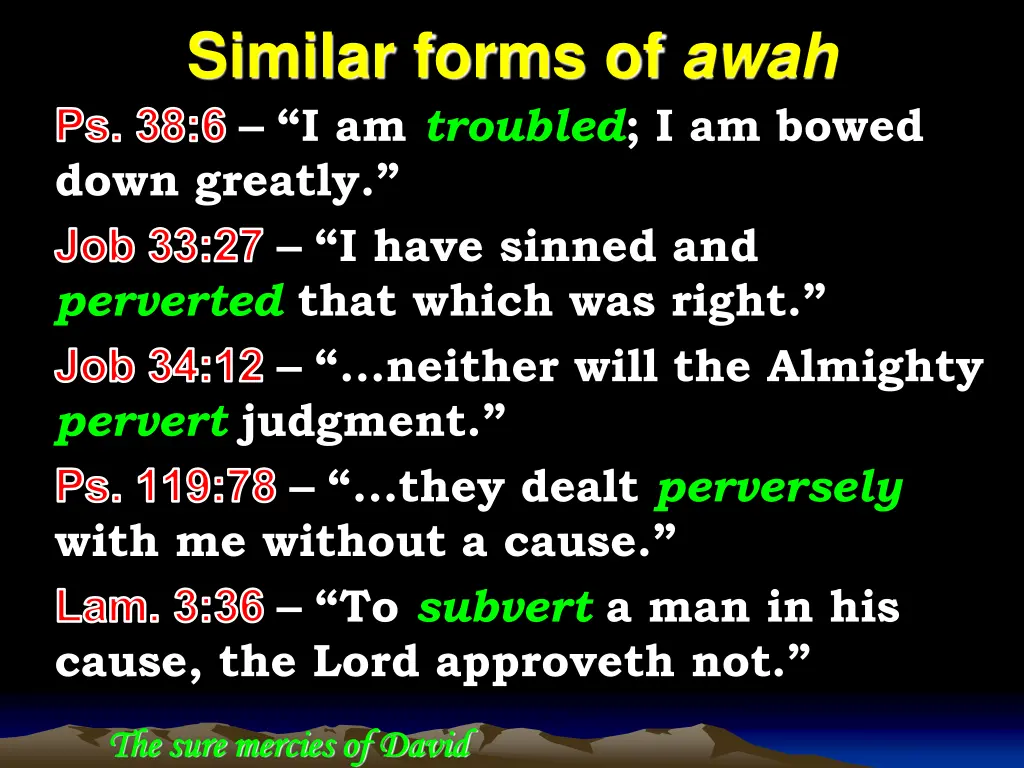 similar forms of awah ps 38 6 i am troubled