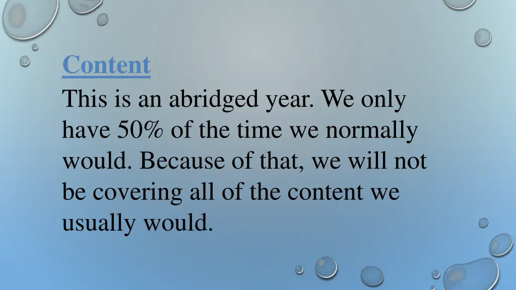 content this is an abridged year we only have